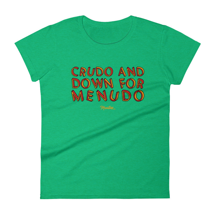 Crudo And Down For Menudo Women´s Premium Tee