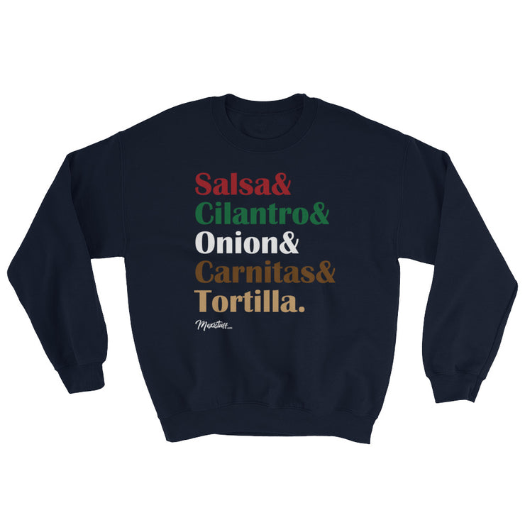 Salsa & Cilantro & Onion & Carnitas & Tortilla Unisex Sweatshirt