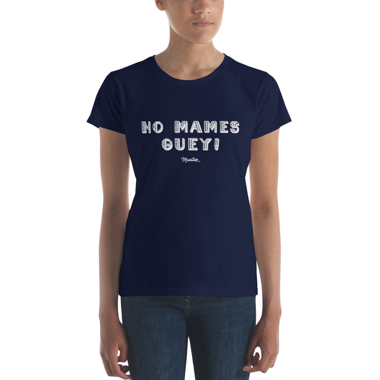 No Mames Wey Women's Premium Tee