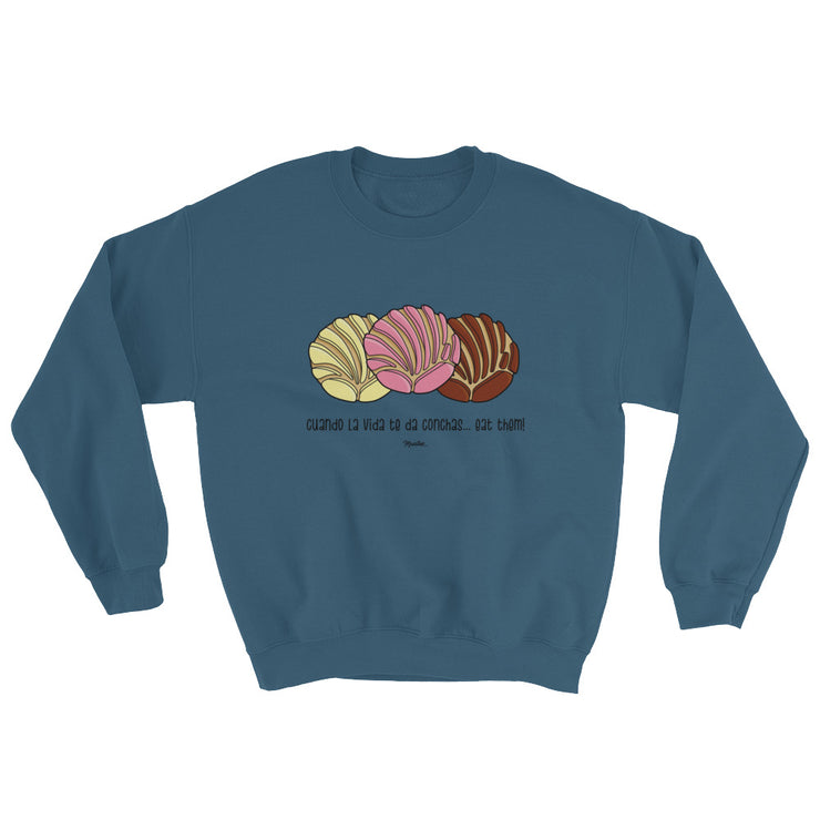 Cuando La Vida Te Dé Conchas Unisex Sweatshirt