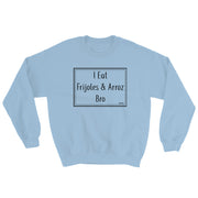 Frijoles Y Arroz Unisex Sweatshirt
