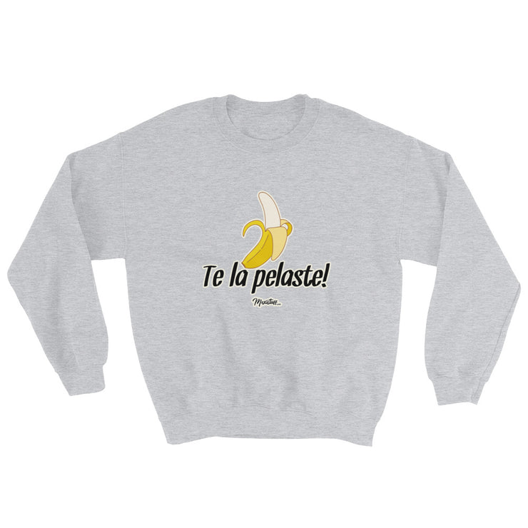 Te La Pelaste Unisex Sweatshirt