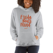 Frida Your Mind Unisex Hoodie