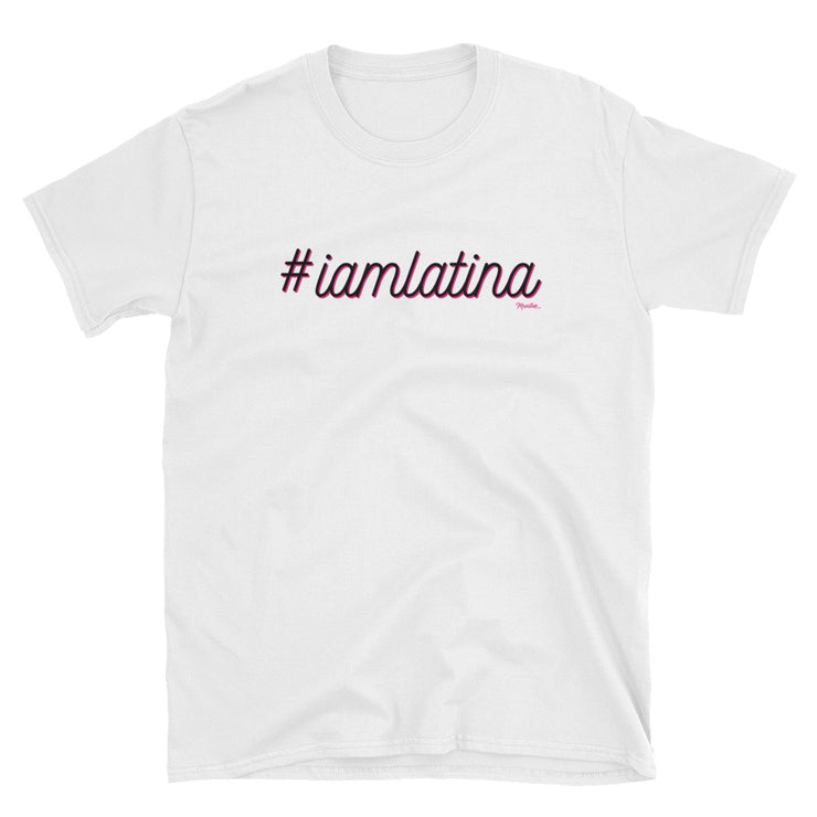 I Am Latina Unisex Tee