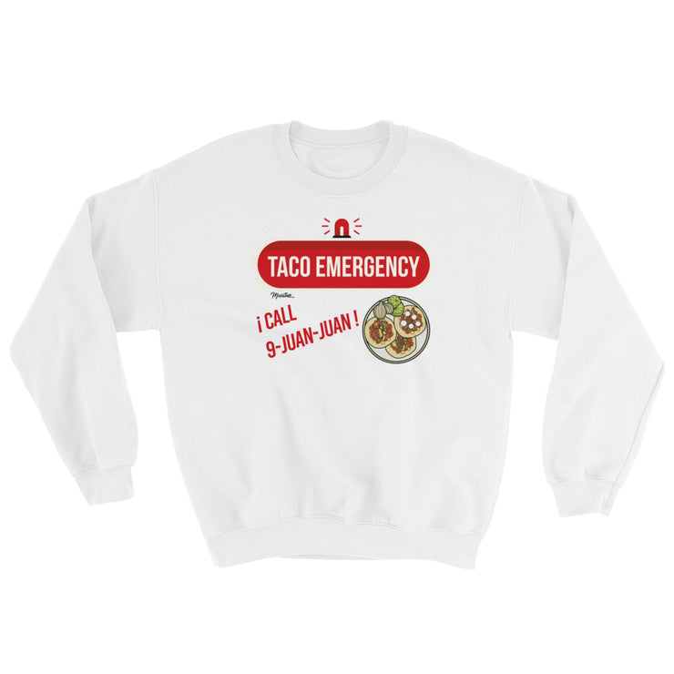 Taco Emergency Unisex Sweatshirt