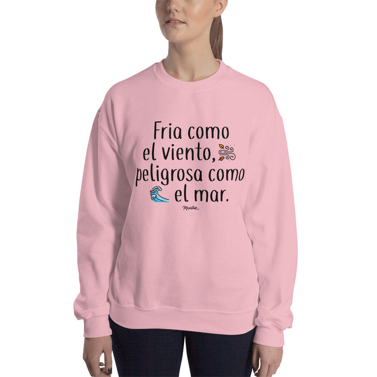 Fria Como El Viento Unisex Sweatshirt