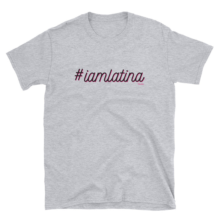 I Am Latina Unisex Tee