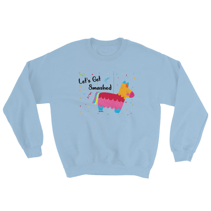 Let´s Get Smashed Unisex Sweatshirt