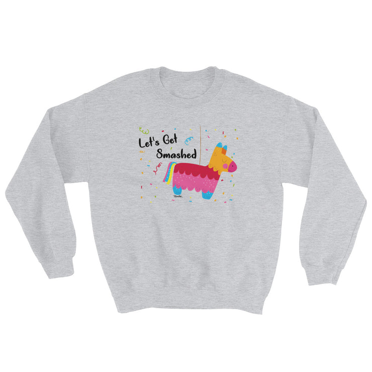 Let´s Get Smashed Unisex Sweatshirt