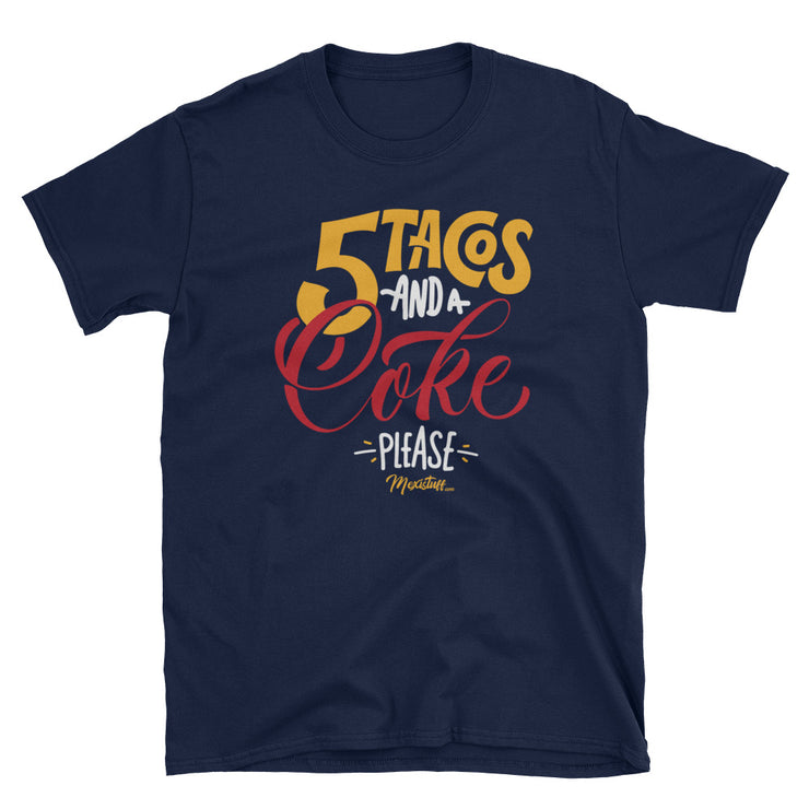 5 Tacos And A Coke Unisex Tee