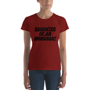 Daughter Of An Immigrant Women's Premium Tee