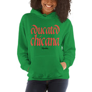 Educated Chicana Unisex Hoodie