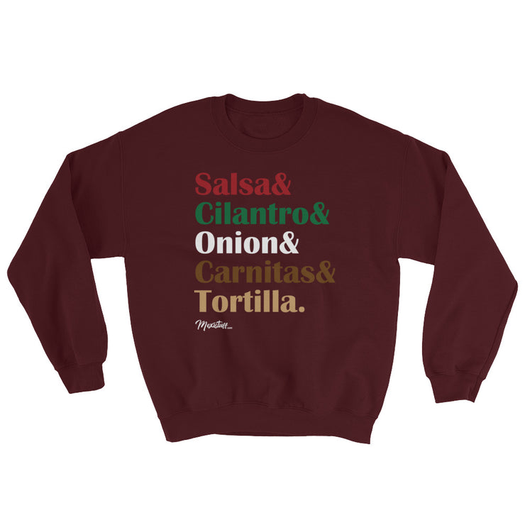 Salsa & Cilantro & Onion & Carnitas & Tortilla Unisex Sweatshirt