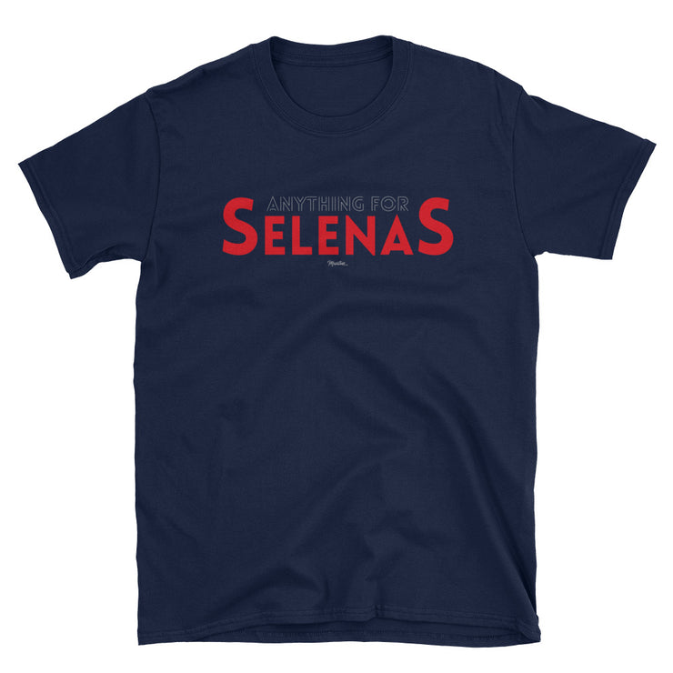 Anything For Selenas Unisex Tee