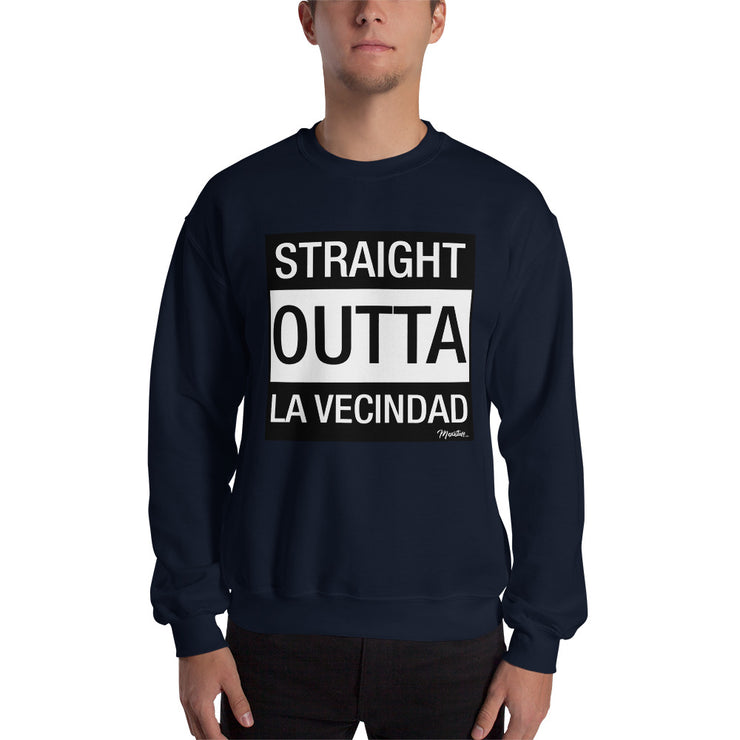 Straight Outta La Vecindad Unisex Sweatshirt