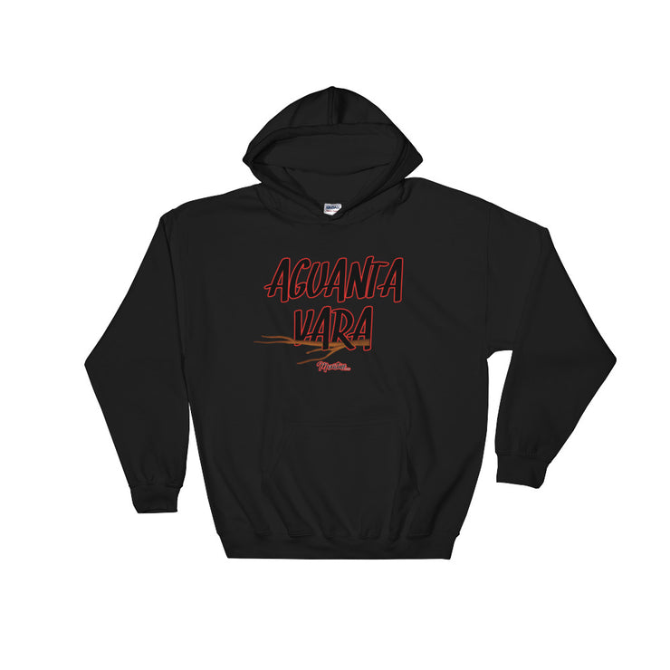 Aguanta Vara Unisex Hoodie