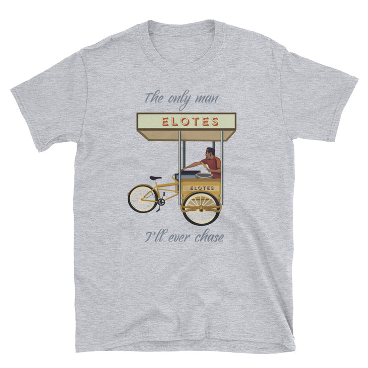 The Only Man I'll Chase Unisex Tee