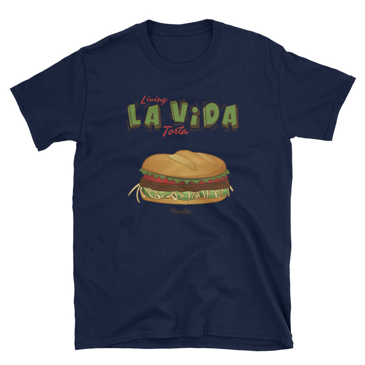 Living La Vida Torta Unisex Tee