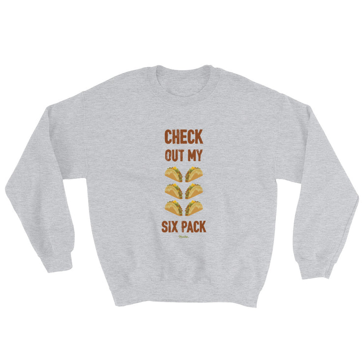 Check Out My Sixpack Unisex Sweatshirt