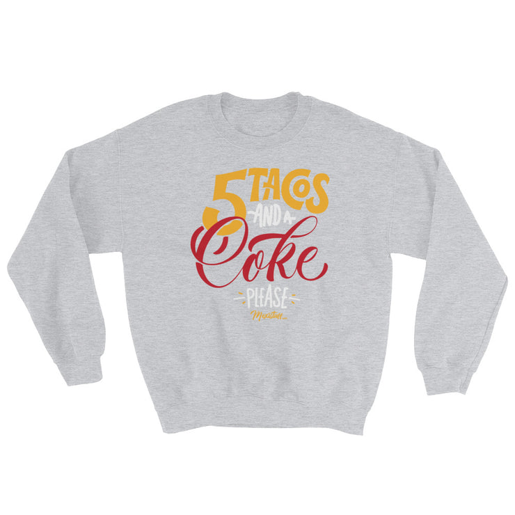 5 Tacos And A Coke Unisex Sweatshirt