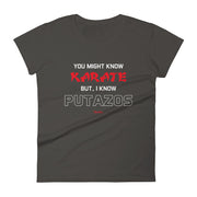 I Know Putazos Women's Premium Tee