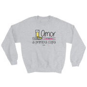 Amor A Primera Copa Unisex Sweatshirt