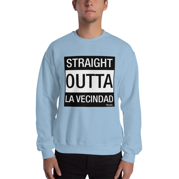 Straight Outta La Vecindad Unisex Sweatshirt