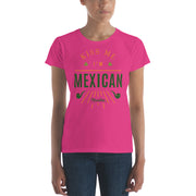 Kiss Me I´m Mexican Women's Premium Tee