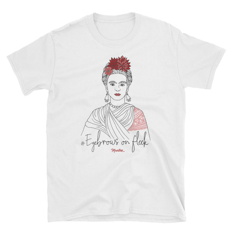 Frida Eyebrows #Onfleek Unisex Tee