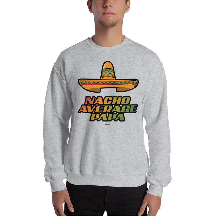 Nacho Average Papa Unisex Sweatshirt