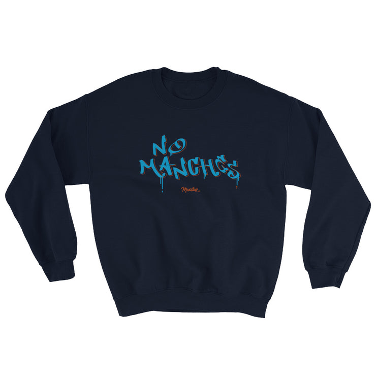 No Manches Unisex Sweatshirt
