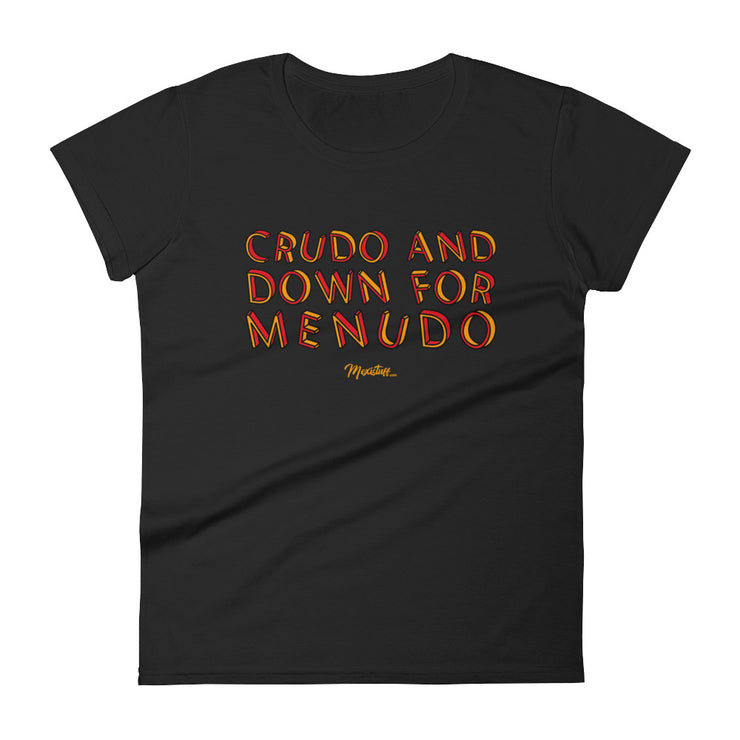 Crudo And Down For Menudo Women´s Premium Tee