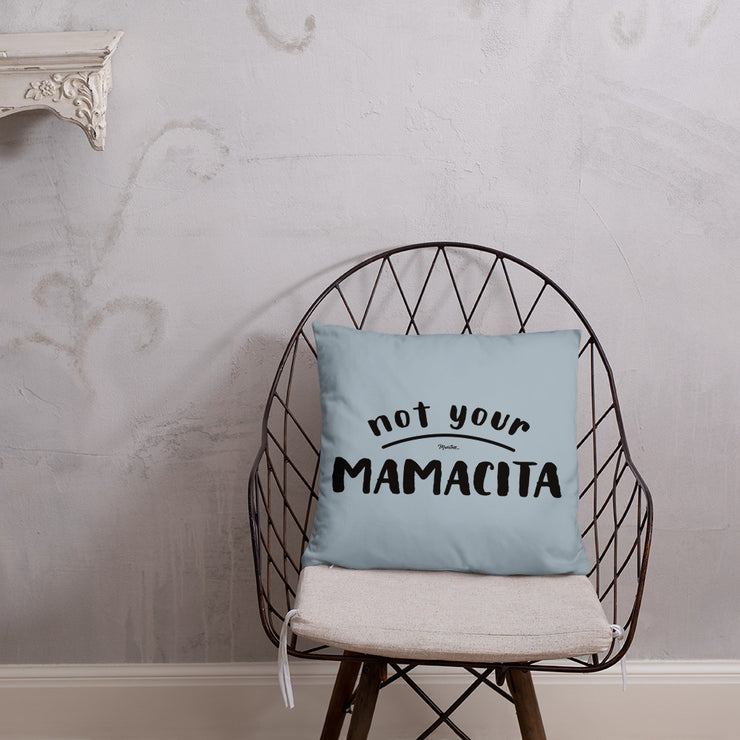 Not Your Mamacita Pillow