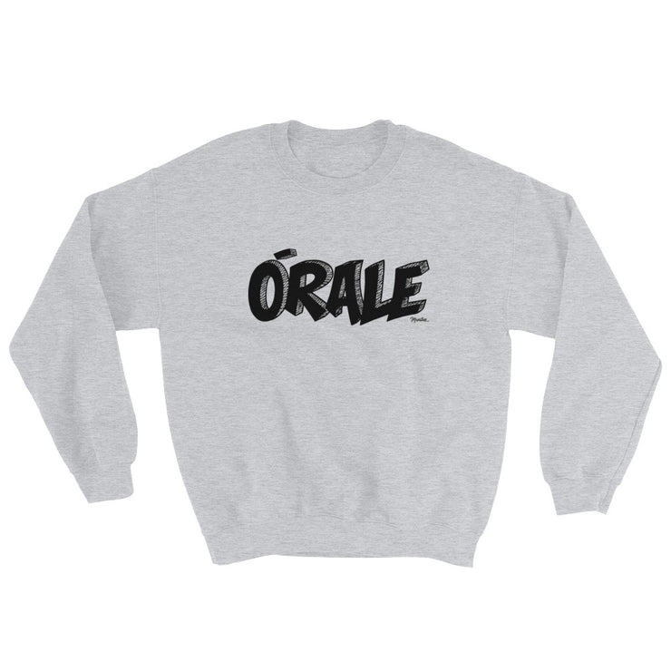 Orale Unisex Sweatshirt