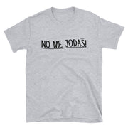 No Me Jodas Unisex Tee