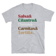 Salsa & Cilantro & Onion & Carnitas & Tortilla Unisex Tee