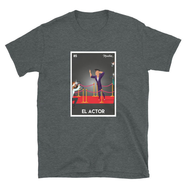 El Actor Unisex Tee