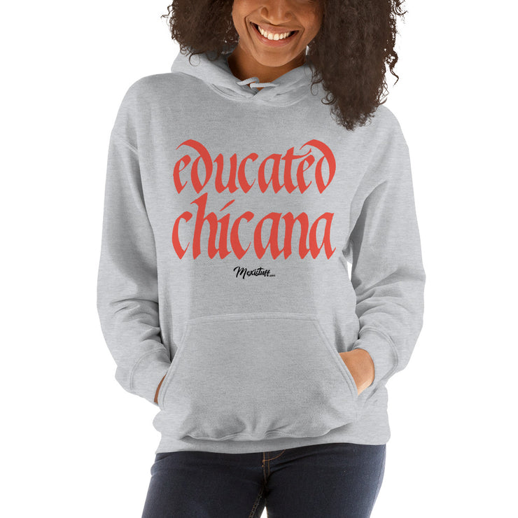 Educated Chicana Unisex Hoodie