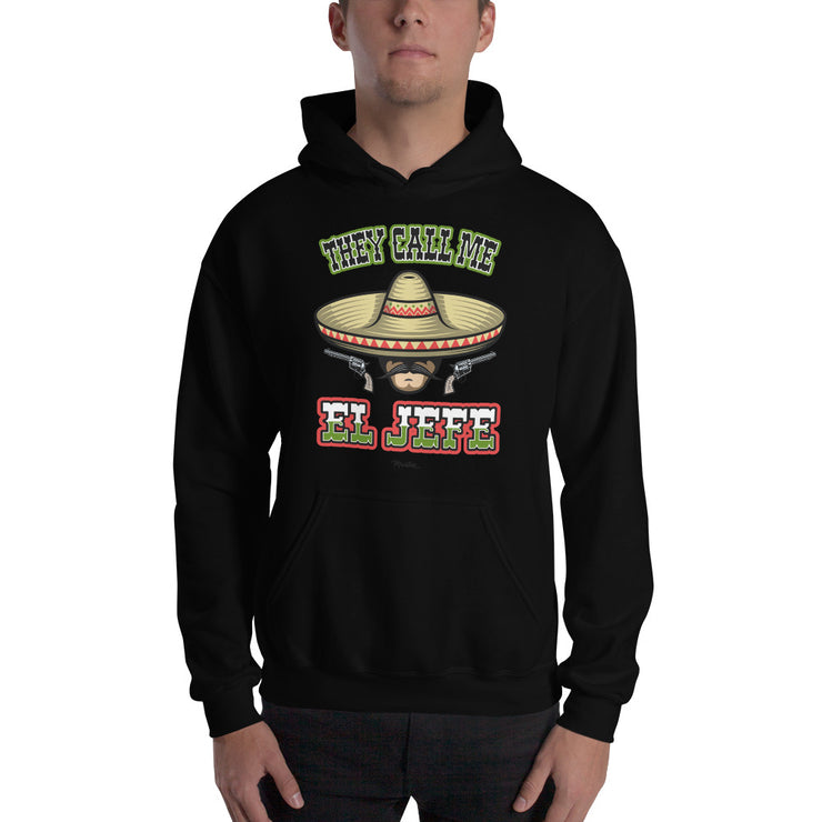 They Call Me El Jefe Unisex Hoodie