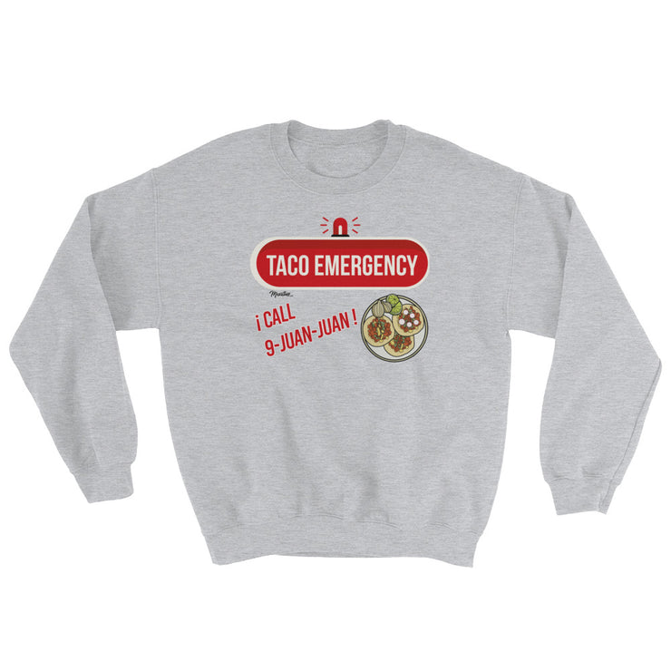 Taco Emergency Unisex Sweatshirt