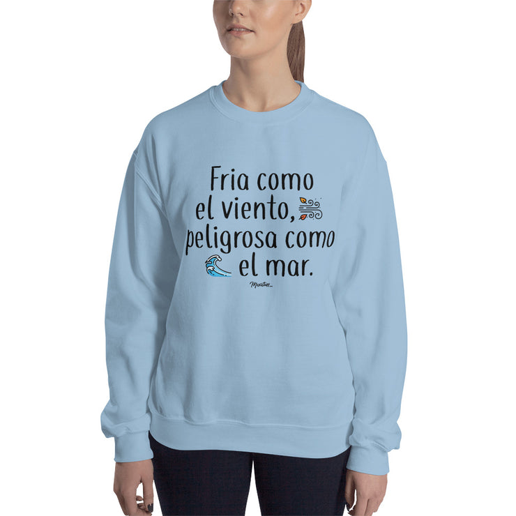 Fria Como El Viento Unisex Sweatshirt