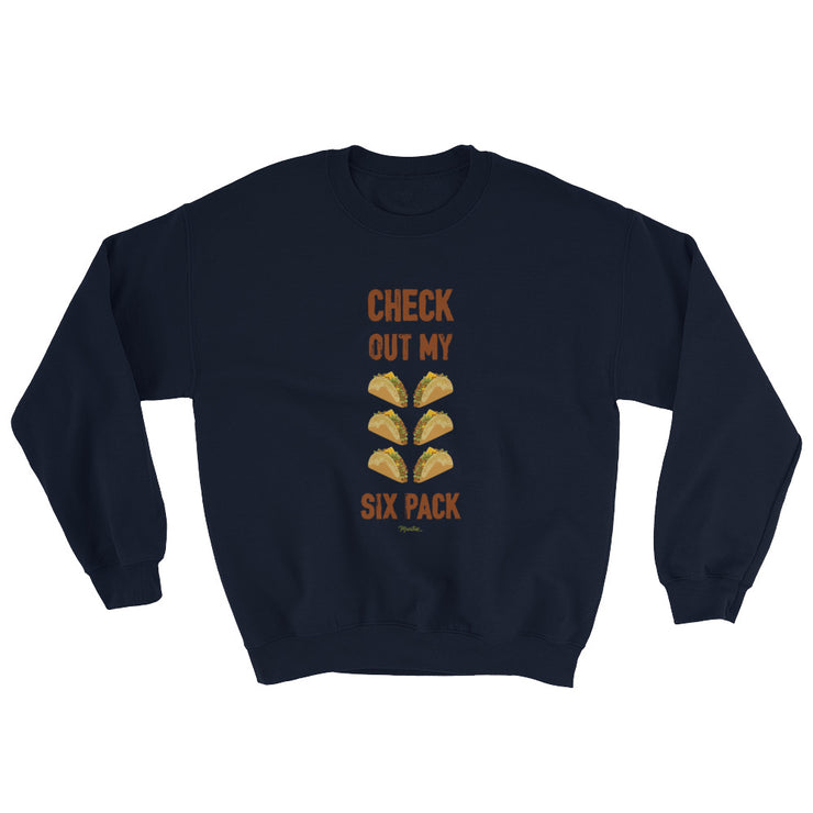 Check Out My Sixpack Unisex Sweatshirt