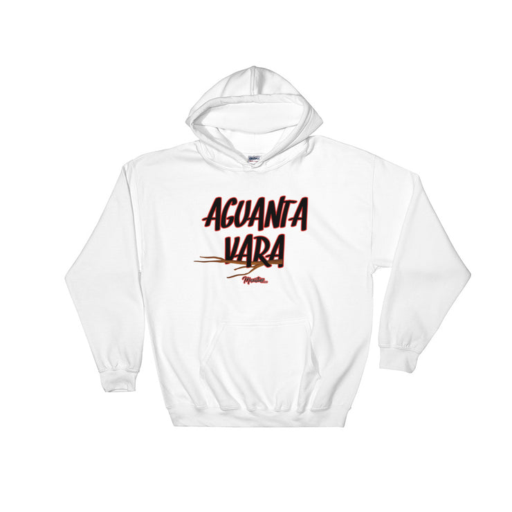 Aguanta Vara Unisex Hoodie