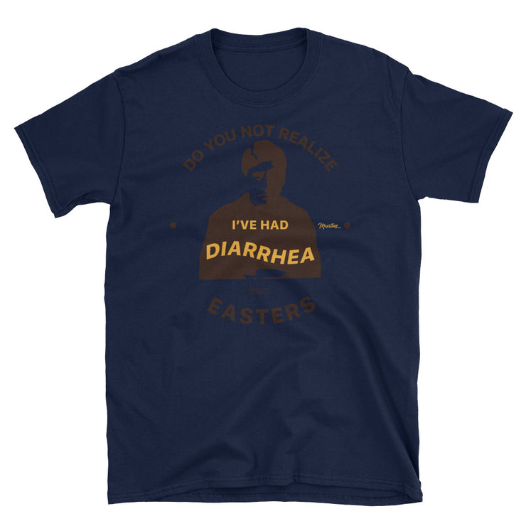 Diarrhea Since Easters Unisex Tee