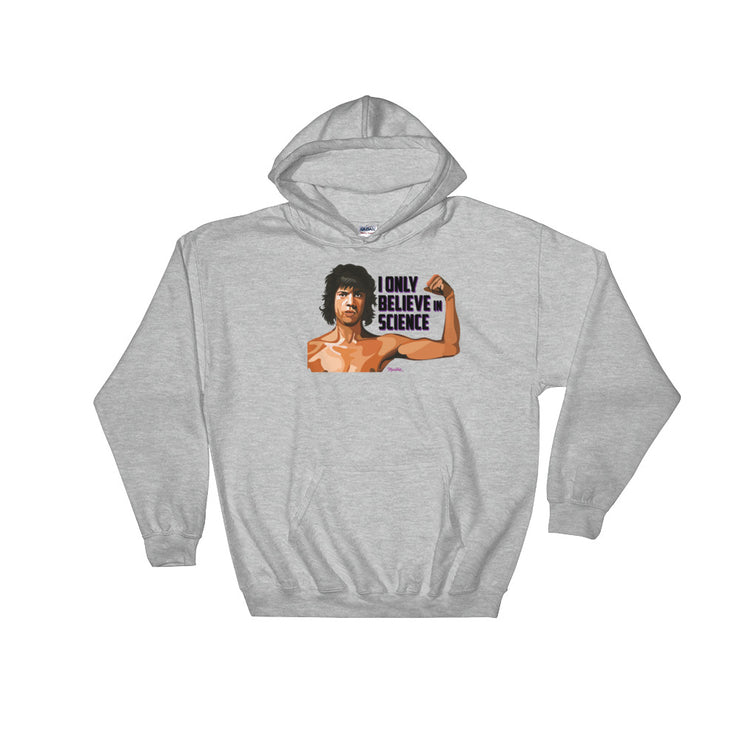 I Believe In Unisex Hoodie