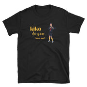 Kiko Do You Love Me? Unisex Tee