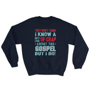 About The Gospel Unisex Sweatshirt