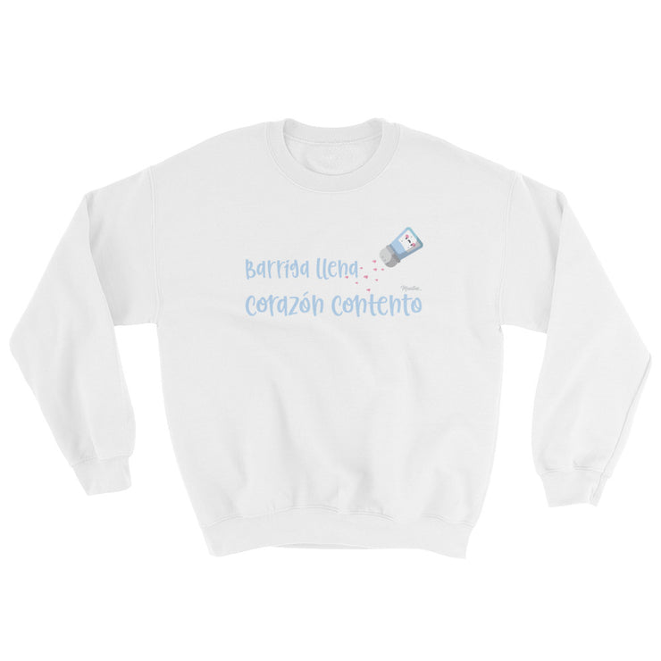 Barriga Llena Corazon Contento Unisex Sweatshirt
