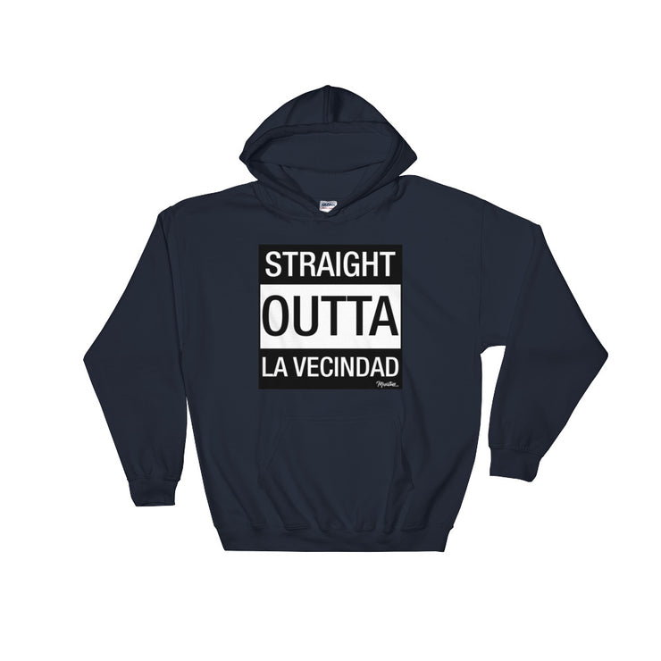 Straight Outta La Vecindad Hoodie