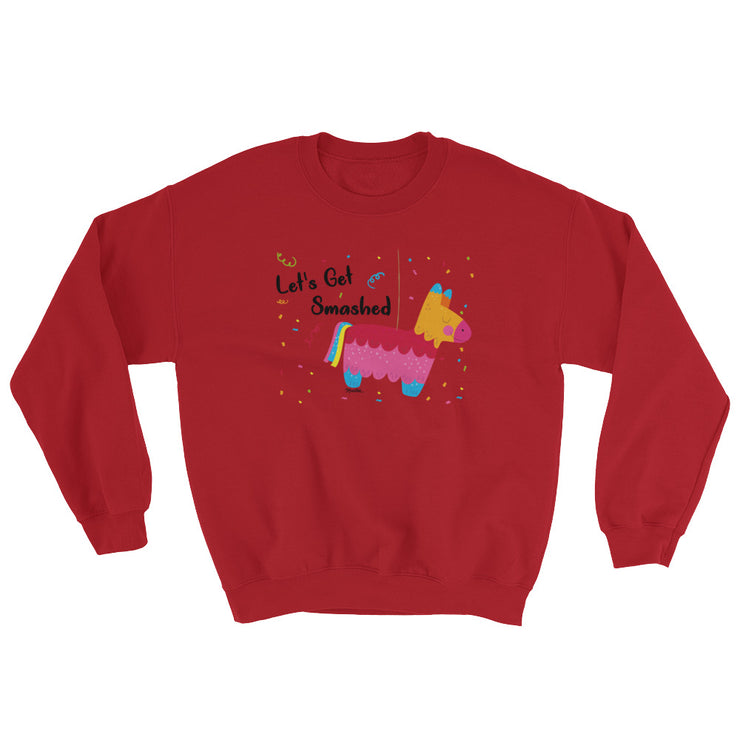 Let´s Get Smashed Unisex Sweatshirt